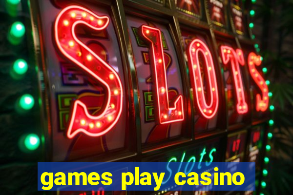 games play casino